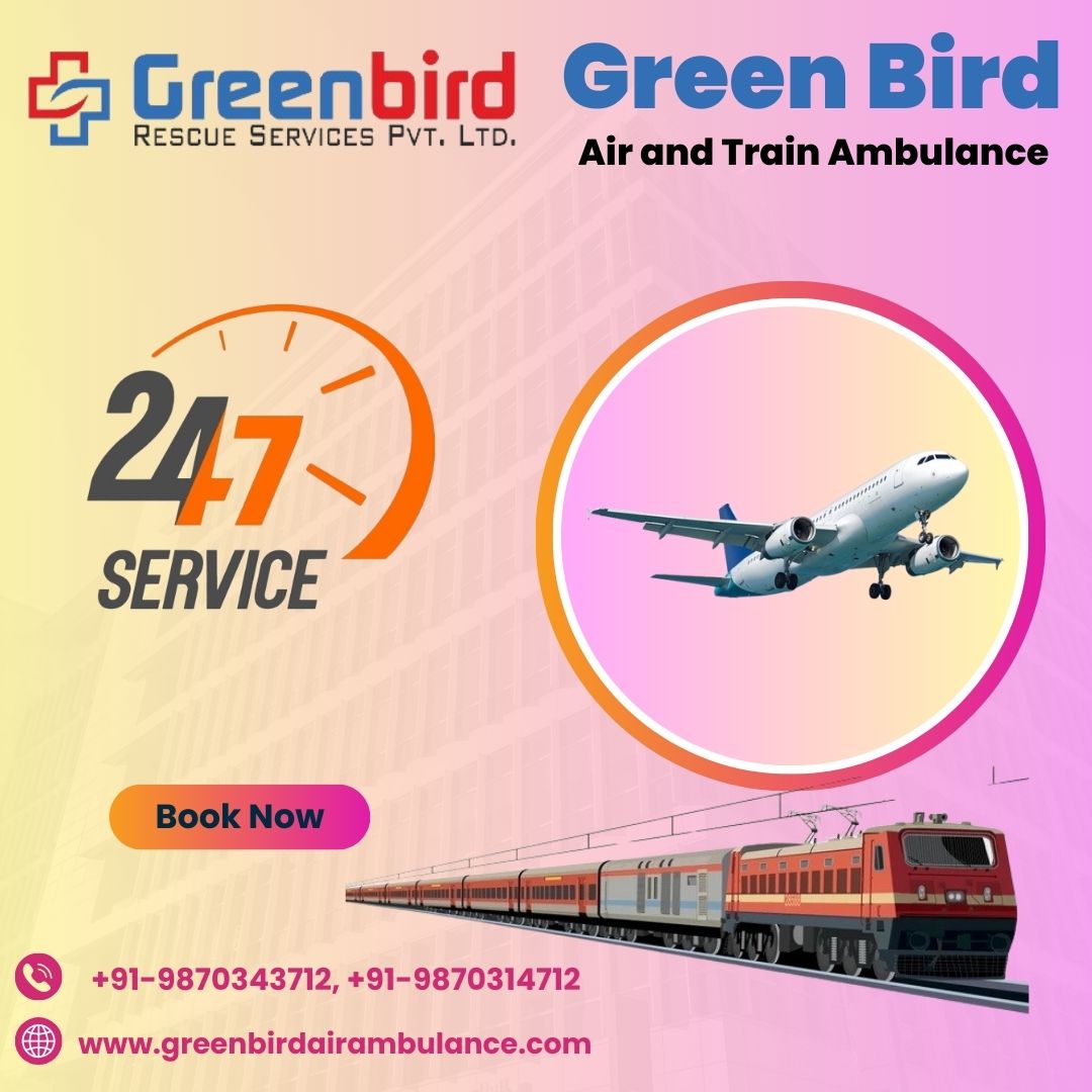 Greenbird Air and Train Ambulance Services in Patna in Emergency: Any Discomfort Caused by the Air Ambulance is Minimal