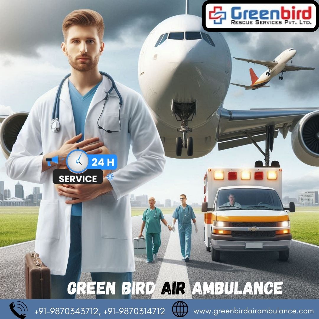 Serving 24/7 is the Main Task of Greenbird Air and Train Ambulance Services in Patna